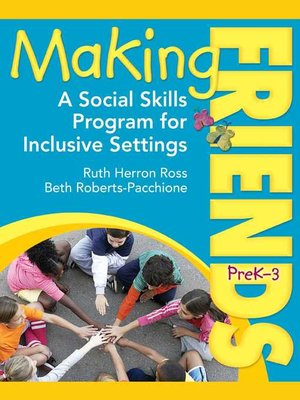 cover image of Making Friends PreK-3: a Social Skills Program for Inclusive Settings